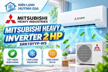 Máy lạnh Mitsubishi Heavy Inverter 2HP SRK18YYP-W5 – Làm lạnh mạnh, tiết kiệm điện